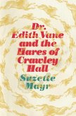 Dr. Edith Vane and the Hares of Crawley Hall (eBook, ePUB)