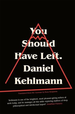 You Should Have Left (eBook, ePUB) - Kehlmann, Daniel