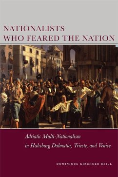 Nationalists Who Feared the Nation (eBook, ePUB) - Reill, Dominique Kirchner
