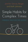 Simple Habits for Complex Times (eBook, ePUB)