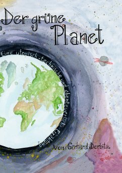 Der Grüne Planet (eBook, ePUB) - Derbitz, Gerhard