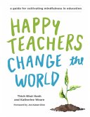 Happy Teachers Change the World (eBook, ePUB)