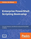 Enterprise PowerShell Scripting Bootcamp (eBook, ePUB)