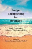Budget Backpacking for Boomers (eBook, ePUB)