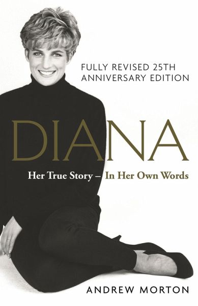 Diana: Her True Story - In Her Own Words (eBook, ePUB)