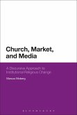Church, Market, and Media (eBook, PDF)