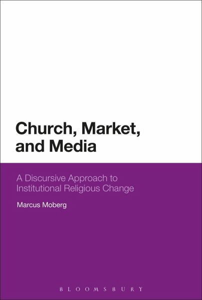 Church, Market, and Media (eBook, PDF) Church, Market, and Media (eBook, PDF)