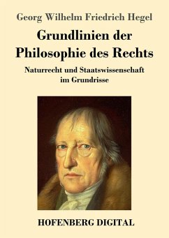 Grundlinien der Philosophie des Rechts (eBook, ePUB) - Hegel, Georg Wilhelm Friedrich