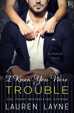 I Knew You Were Trouble (eBook, ePUB) - Layne, Lauren