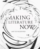Making Literature Now (eBook, ePUB)