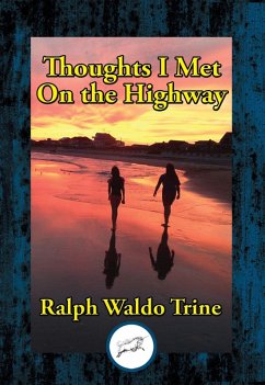 Thoughts I Met On the Highway (eBook, ePUB) - Trine, Ralph Waldo