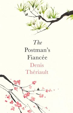 The Postman's Fiancée (eBook, ePUB) - Thériault, Denis