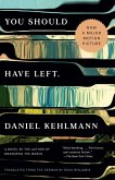 You Should Have Left (eBook, ePUB) You Should Have Left (eBook, ePUB)