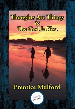 Cover Thoughts Are Things & The God In You (eBook, ePUB)