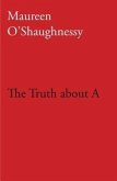 The Truth about A (eBook, ePUB)