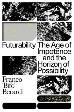 Futurability (eBook, ePUB) - Berardi, Franco