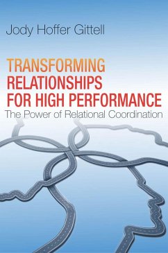 Transforming Relationships for High Performance (eBook, ePUB) - Hoffer Gittell, Jody