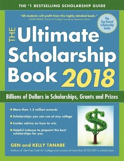 The Ultimate Scholarship Book 2018 (eBook, ePUB) - Tanabe, Gen; Tanabe, Kelly