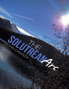 The Solutrean Arc (eBook, ePUB) - Crianza, John
