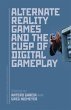 Alternate Reality Games and the Cusp of... - Bild 1