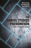 The Marvel Studios Phenomenon (eBook, PDF)