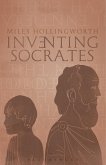 Inventing Socrates (eBook, ePUB)