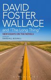 David Foster Wallace and &quote;The Long Thing&quote; (eBook, ePUB)