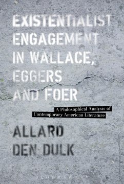 Cover Existentialist Engagement in Wallace, Eggers and Foer (eBook, ePUB)