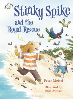 Stinky Spike and the Royal Rescue (eBook, PDF) - Meisel, Peter