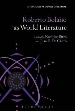 Roberto Bolaño as World Literature (eBook, PDF)