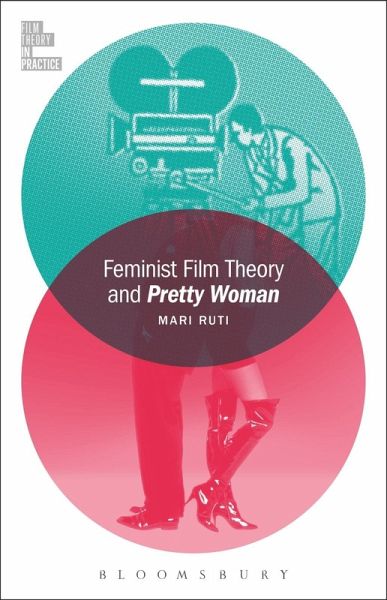 Feminist Film Theory and Pretty Woman (eBook, ePUB) Feminist Film Theory and Pretty Woman (eBook, ePUB)