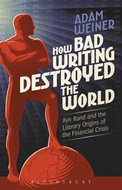 How Bad Writing Destroyed the World (eBook, PDF) - Weiner, Adam