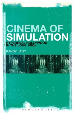 Cinema of Simulation: Hyperreal Hollywood in the Long 1990s (eBook, ePUB) - Laist, Randy