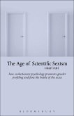 The Age of Scientific Sexism (eBook, ePUB)