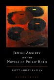 Jewish Anxiety and the Novels of Philip Roth (eBook, ePUB)