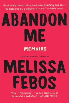 Abandon Me (eBook, ePUB) - Febos, Melissa