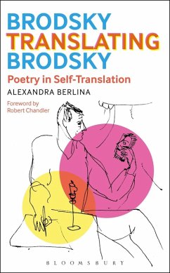 Cover Brodsky Translating Brodsky: Poetry in Self-Translation (eBook, PDF)