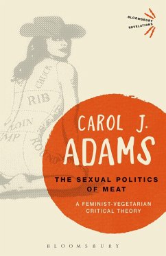 The Sexual Politics of Meat - 25th Anniversary Edition (eBook, ePUB) - Adams, Carol J.