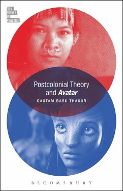 Postcolonial Theory and Avatar (eBook, ePUB) - Basu Thakur, Gautam