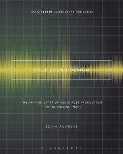 Post Sound Design (eBook, PDF) - Avarese, John Post Sound Design (eBook, PDF) - Avarese, John