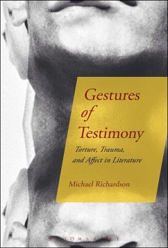 Gestures of Testimony (eBook, PDF) - Richardson, Michael