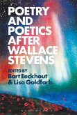 Poetry and Poetics after Wallace Stevens (eBook, ePUB)
