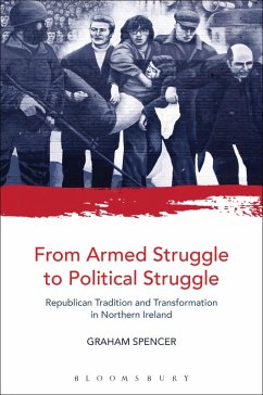 From Armed Struggle to Political Struggle (eBook, ePUB) - Spencer, Graham