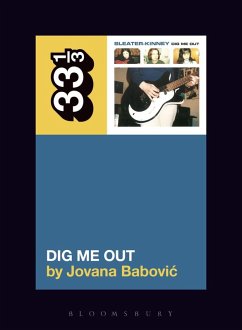 Cover Sleater-Kinney's Dig Me Out (eBook, ePUB)