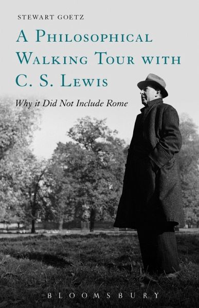 A Philosophical Walking Tour with C. S. Lewis (eBook, PDF) A Philosophical Walking Tour with C. S. Lewis (eBook, PDF)