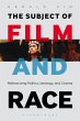The Subject of Film and Race (eBook,... - Bild 1
