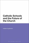 Catholic Schools and the Future of the Church (eBook, PDF)
