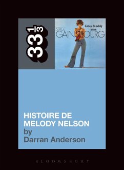 Serge Gainsbourg's Histoire de Melody Nelson (eBook, PDF) - Anderson, Darran