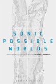 Sonic Possible Worlds (eBook, ePUB)