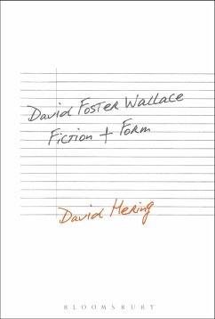 David Foster Wallace: Fiction and Form (eBook, PDF) - Hering, David